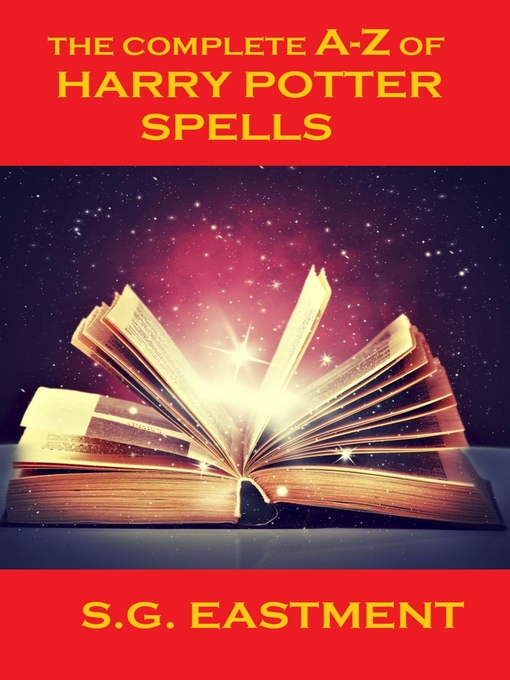 Title details for The A-Z of Harry Potter Spells by S.G. Eastment - Available